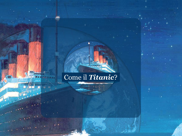 Come il Titanic? | Guido Buissanti